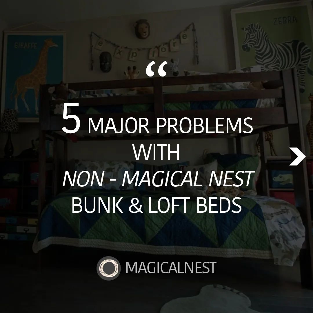 Magical Nest solutions to 5 major problems with Kids’ Bunk Beds and Lo