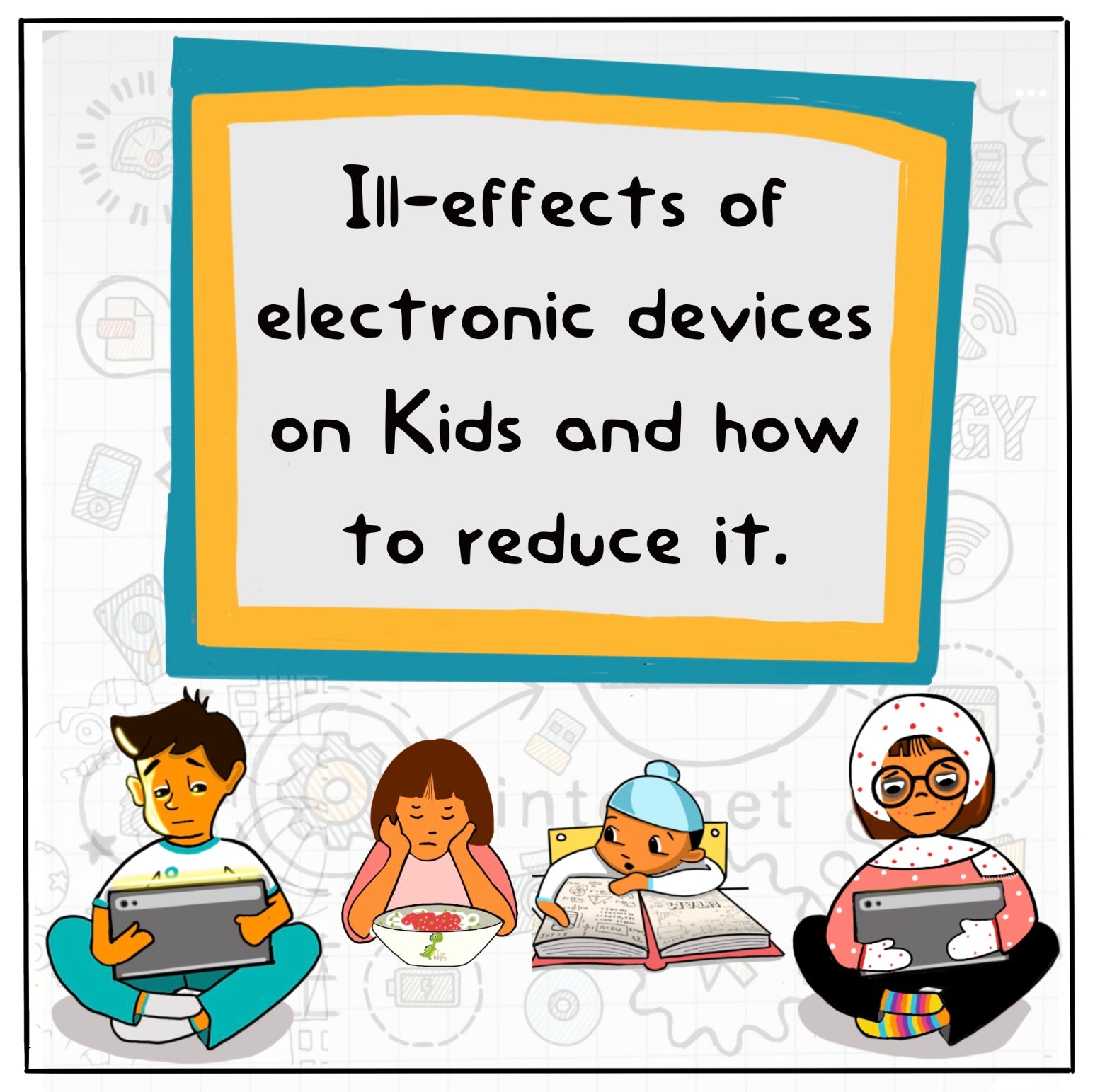 4 kids using screens of mobile and ipad with cation - Ill effects of electronic devices on kids and how to reduce it.